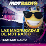 LAS MADRUGADAS DE MDT RADIO